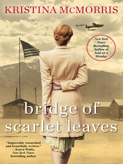 Title details for Bridge of Scarlet Leaves by Kristina McMorris - Wait list